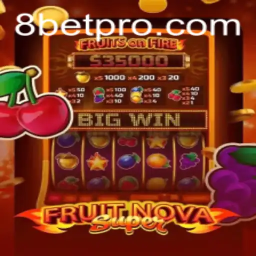 Exploring FruitNovaSuper and the Impact of 8Bet in Modern Gaming