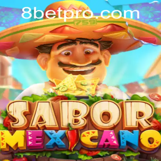 Exploring the Exciting World of SaborMexicano on 8Bet